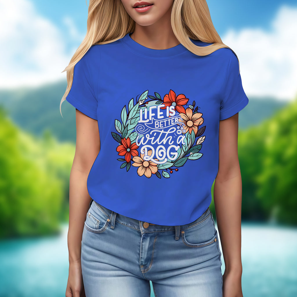 Life Is Better With A Dog - 2D T-Shirt For Men/Women - TH02