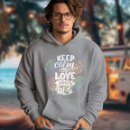 Keep Calm And Love Your Dog - 2D Hoodie For Men/Women - TH02