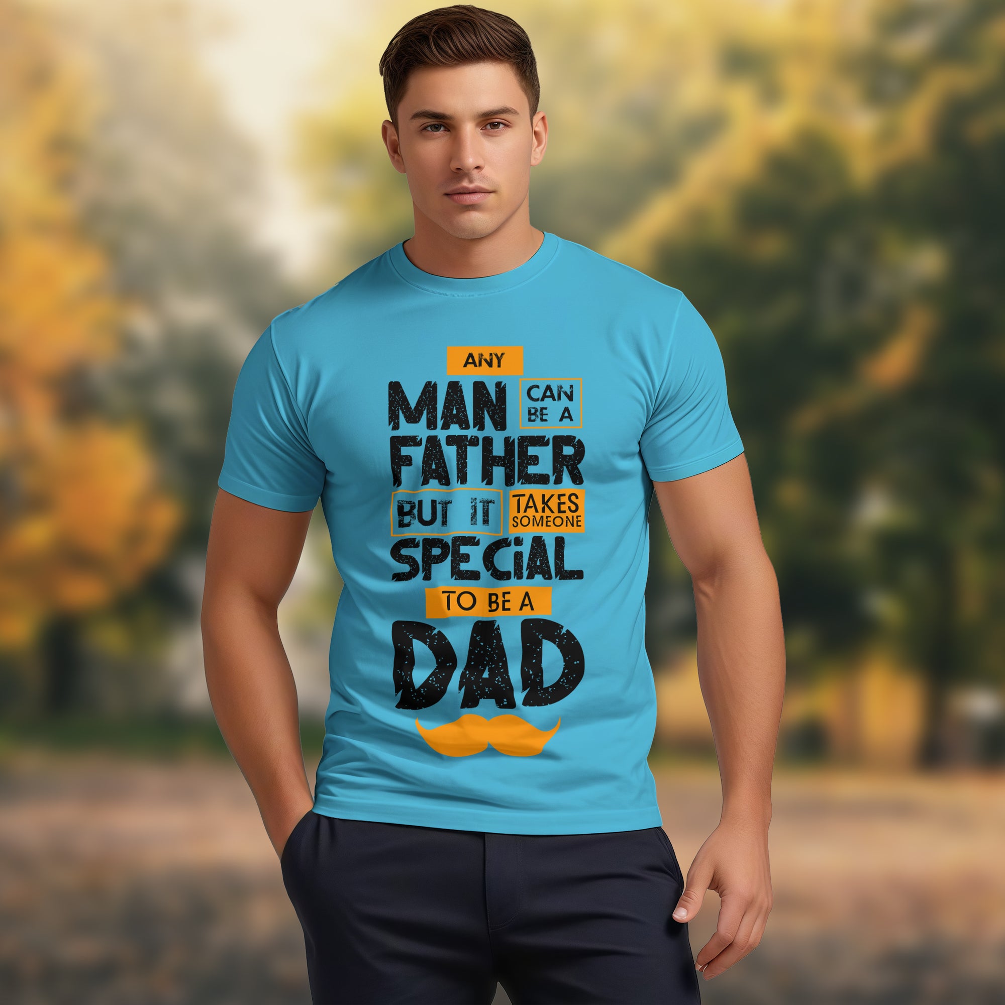 Any Man Can Be A Father - 2D T-Shirt For Men/Women - TH02
