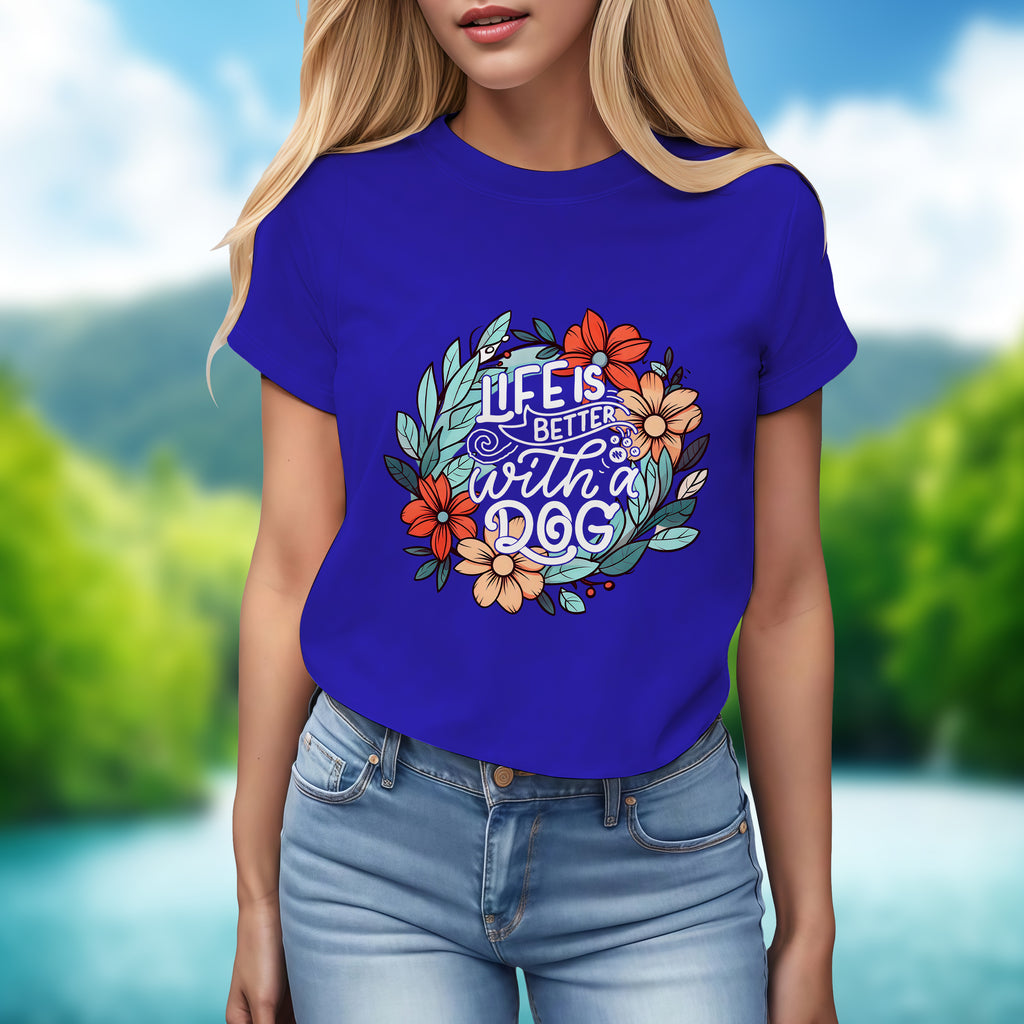 Life Is Better With A Dog - 2D T-Shirt For Men/Women - TH02