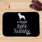 A House Is Not A Home Without Frenchie Door Mat