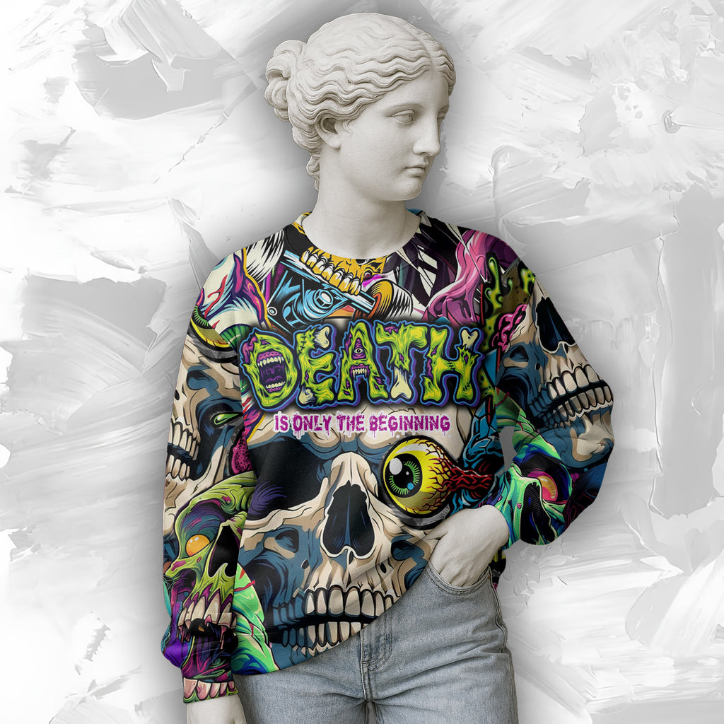Death Is Only The Beginning Design Halloween Vibes Sweatshirt - TH02